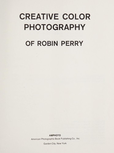 Creative color photography of Robin Perry