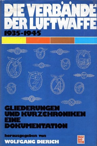 Die Verbände der Luftwaffe 1935-1945