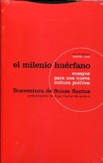 El milenio huérfano : ensayos para una nueva cultura política - 2. edición