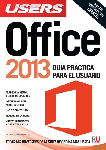 Microsoft Office 2013: Manuales Users (Spanish Edition)