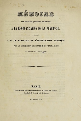 Mémoire sur diverses questions relatives à la réorganisation de la pharmacie