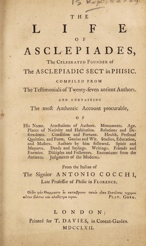 The life of Asclepiades, the celebrated founder of the Asclepiadic sect in phisic ...