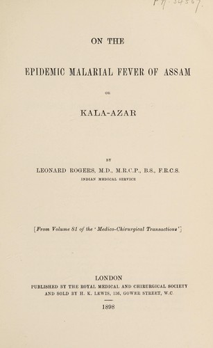 On the epidemic malarial fever of Assam or kala-azar