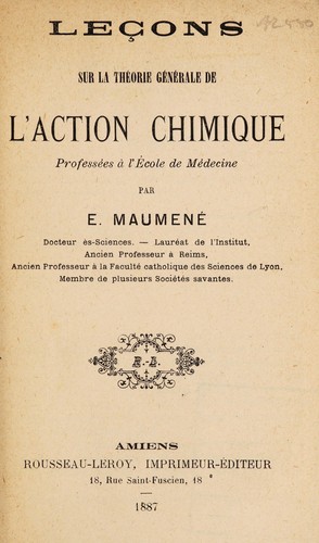 Leçons sur la théorie générale de l'action chimique professées à l'Ecole de Médecine