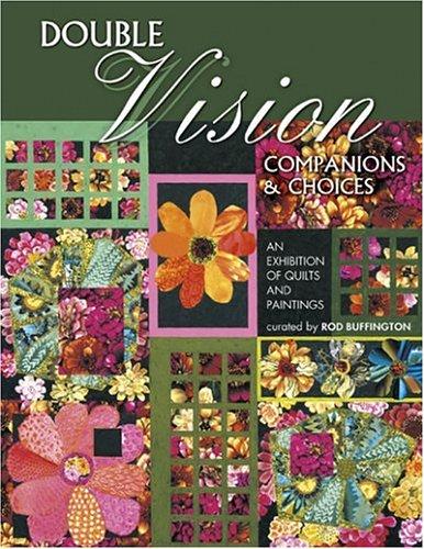 Double Vision Companions and Choices