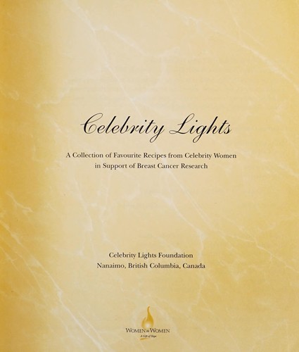Celebrity Lights a collection of Favourite Recipes from Celebrity Women in Support of Breast Cancer Research