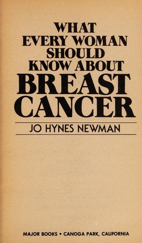 What every woman should know about breast cancer