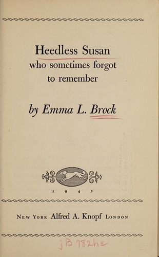 Heedless Susan who sometimes forgot to remember