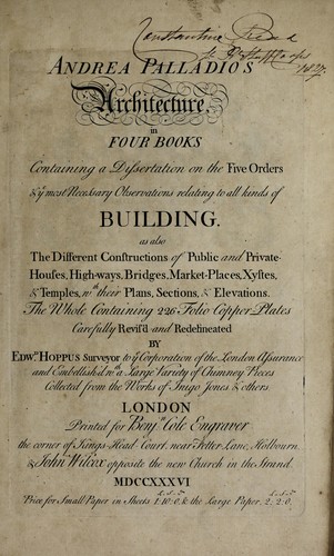 Andrea Palladio's Architecture, in four books