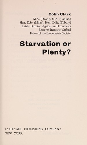 Starvation or plenty?