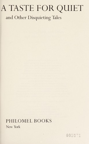 A taste for quiet and other disquieting tales
