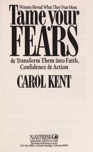 Tame your fears and secret longings of the heart