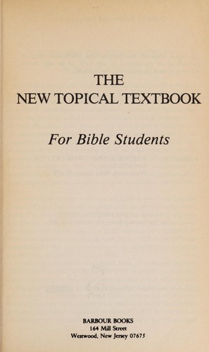 The New topical textbook for Bible students