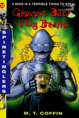 Gimme Back My Brain (Spinetingler)