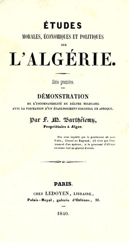 Études morales, économiques et politiques sur l'Algérie