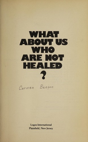 What about us who are not healed?
