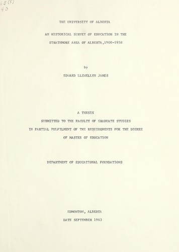 An historical survey of education in the Strathmore area of Alberta, 1900-1958