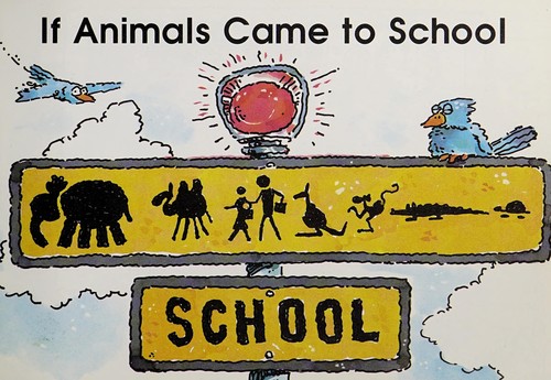 If Animals Came to School