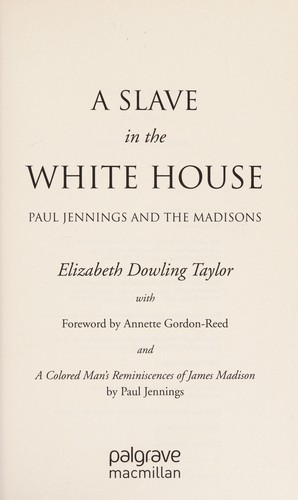 A slave in the White House