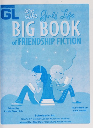 The Girl's life big book of friendship fiction