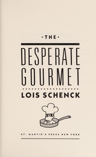 The desperate gourmet