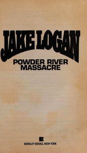Powder River Massacre (Slocum Series #171)