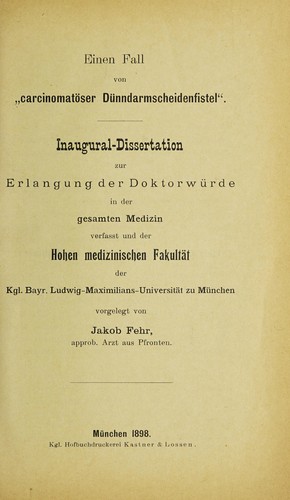 Einen Fall von "carcinomatöser Dünndarmscheidenfistel" ...