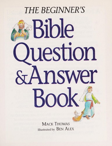 The beginner's Bible question & answer book