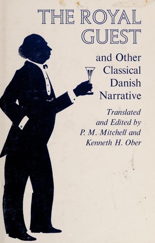 The Royal guest, and other classical Danish narrative