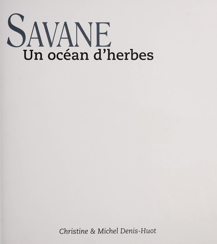 Savane, un ocean d'herbes