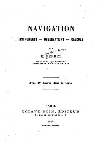 Navigation. Instruments. Observations. Calculs.