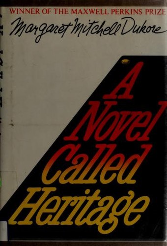 A novel called heritage