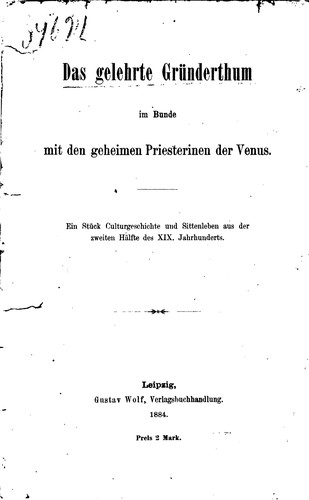 Das Gelehrte Grunderthum im Bunde mit den geheimen Priesterinen der Venus