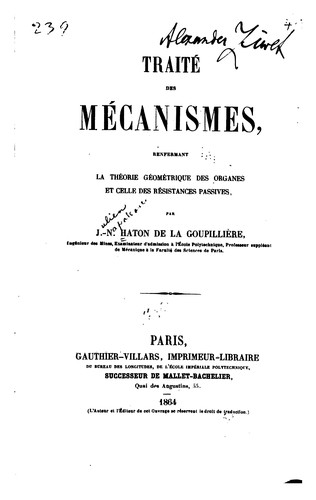 Traité des mécanismes: renfermant la théorie géométrique des organes et ...