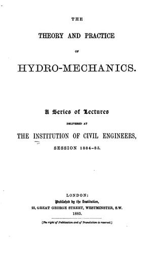 The Theory and Practice of Hydro-mechanics: A Series of Lectures Delivered ...