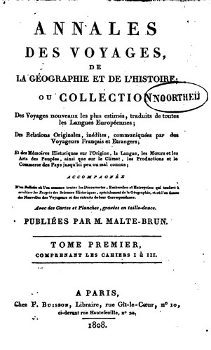 Annales des voyages de la g�eographie et de l'histoire ; ou, Collection des Voyages Nouveaux ...