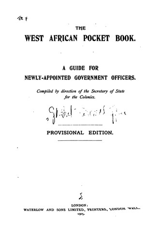 The West African Pocket Book: A Guide for Newly-appointed Government Officers