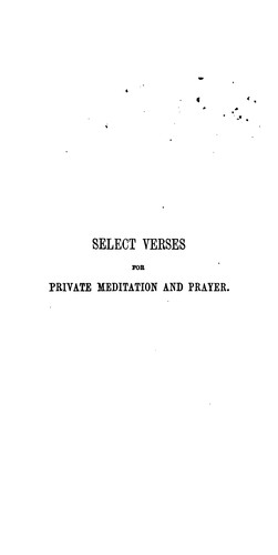 Select verses from the Psalms, Proverbs, and Ecclesiastes, for private meditation and prayer