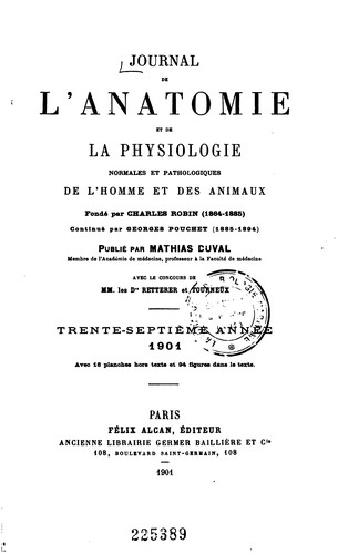 Journal de l'anatomie et de la physiologie normales et pathologiques de l'homme et des animaux