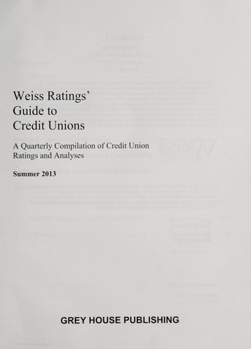 Weiss Ratings' Guide to Credit Unions, Summer 2013