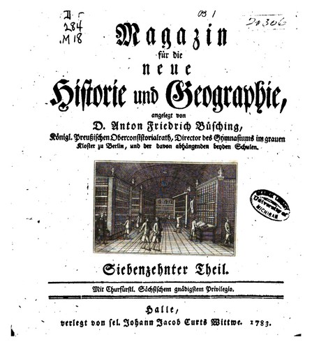 Magazin für die neue Historie und Geographie angelegt
