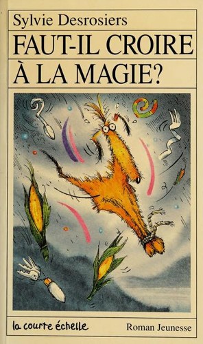 Faut-Il Croire a LA Magie