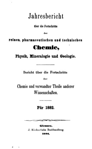 Jahresbericht uber Fortschritte der Chemie und Verwandter Theile anderer Wissenschaften begrundet