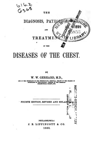 The Diagnosis, Pathology, and Treatment of the Diseases of the Chest
