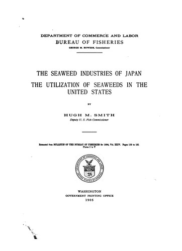 The Seaweed Industries of Japan: The Utilization of Seaweeds in the United States