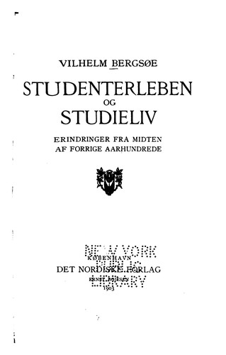 Studenterleben og studieliv: erindringer fra midten af forrige aarhundrede