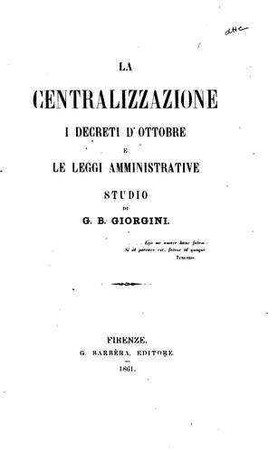 La centralizzazione: i decreti d'ottobre e le leggi amministrative : studio