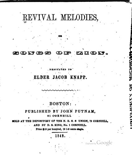 Revival Melodies, Or, Songs of Zion: Dedicated to Elder Jacob Knapp.