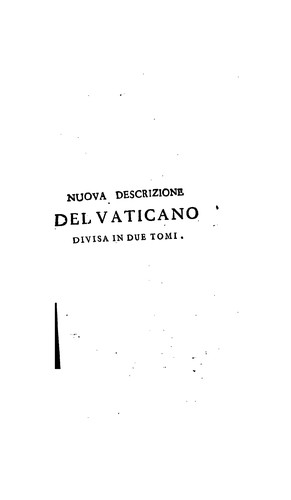 Nuova descrizione del Vaticano: O si a della sacrosanta basilica di S. Pietro data in lvce
