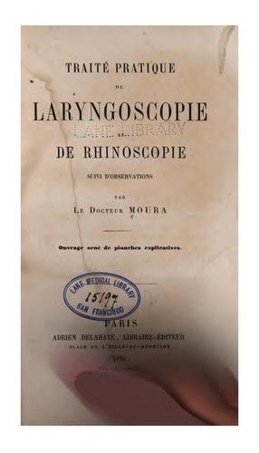 Traite practique de laryngoscopie et de rhinoscopie suivi d'observations